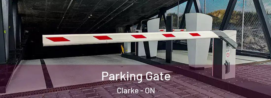  Parking Gate Clarke - ON