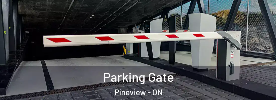  Parking Gate Pineview - ON