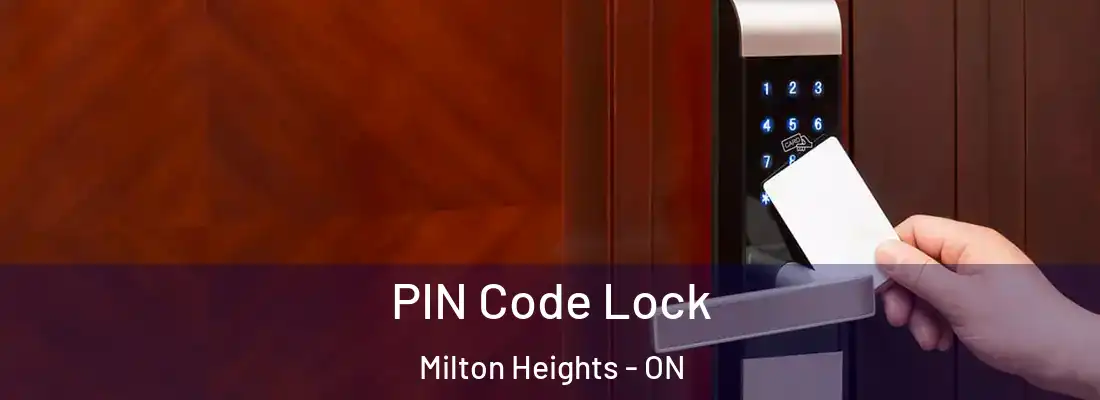  PIN Code Lock Milton Heights - ON
