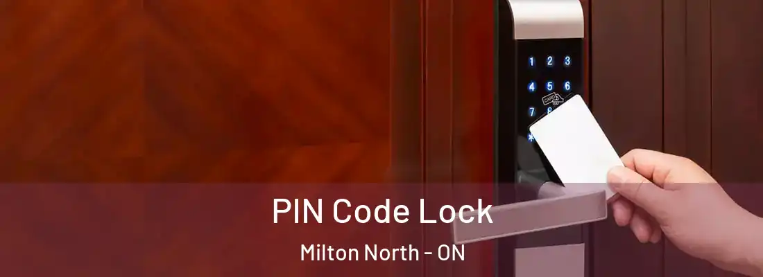  PIN Code Lock Milton North - ON