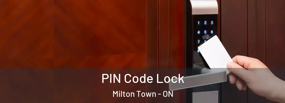  PIN Code Lock Milton Town - ON