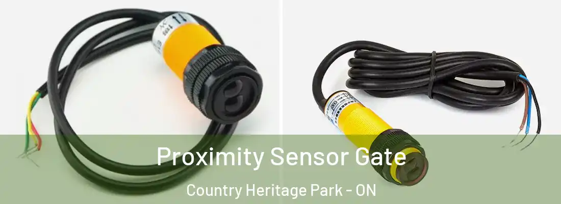  Proximity Sensor Gate Country Heritage Park - ON