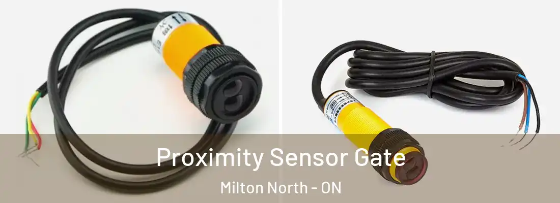  Proximity Sensor Gate Milton North - ON