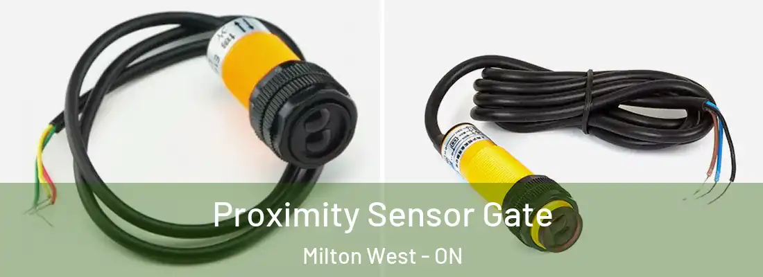  Proximity Sensor Gate Milton West - ON