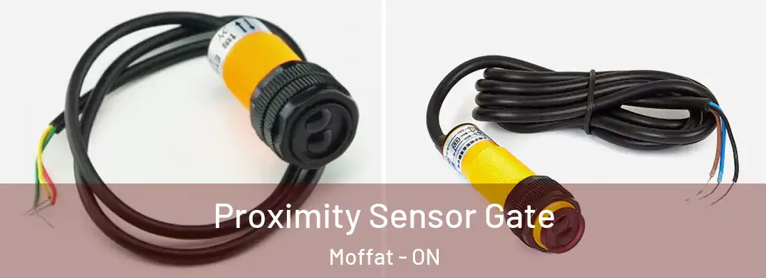  Proximity Sensor Gate Moffat - ON