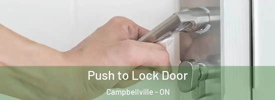  Push to Lock Door Campbellville - ON