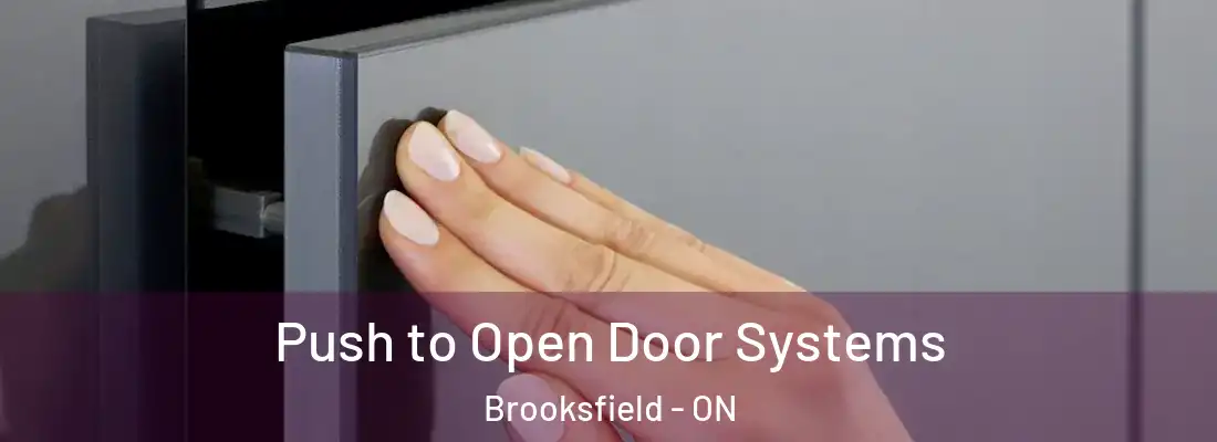  Push to Open Door Systems Brooksfield - ON