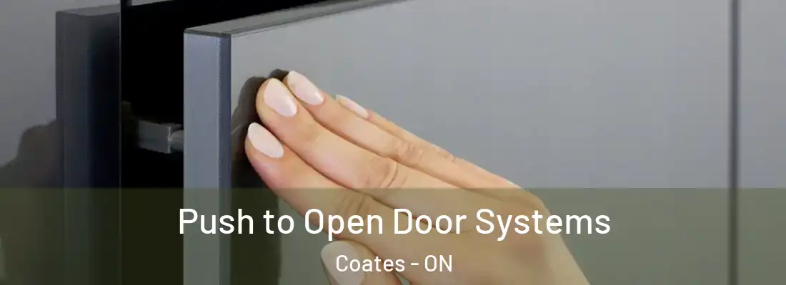  Push to Open Door Systems Coates - ON