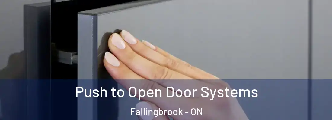  Push to Open Door Systems Fallingbrook - ON