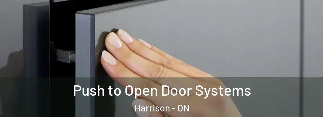  Push to Open Door Systems Harrison - ON
