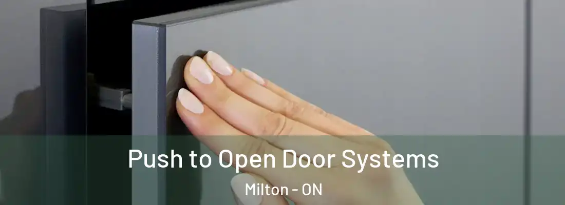  Push to Open Door Systems Milton - ON