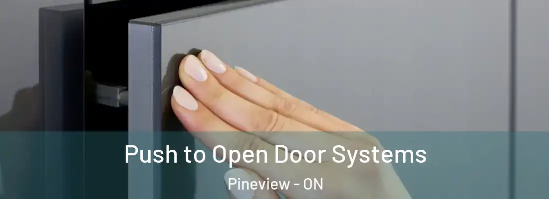  Push to Open Door Systems Pineview - ON