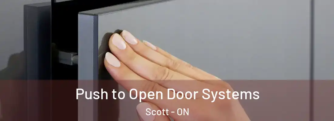  Push to Open Door Systems Scott - ON