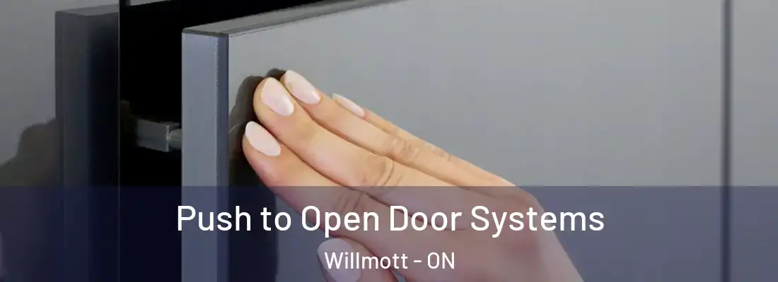  Push to Open Door Systems Willmott - ON
