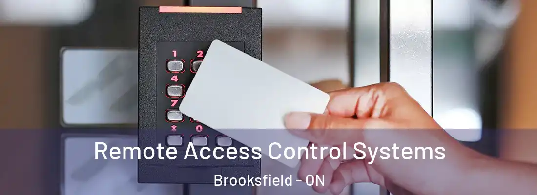  Remote Access Control Systems Brooksfield - ON