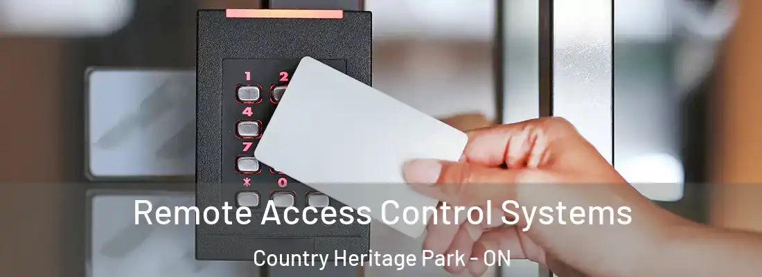  Remote Access Control Systems Country Heritage Park - ON