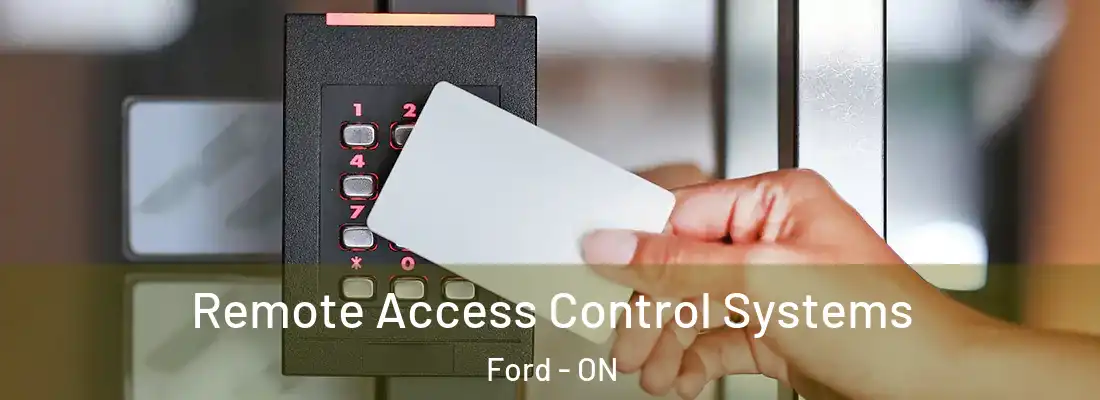  Remote Access Control Systems Ford - ON
