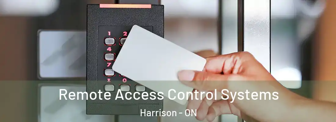  Remote Access Control Systems Harrison - ON