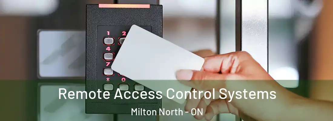  Remote Access Control Systems Milton North - ON