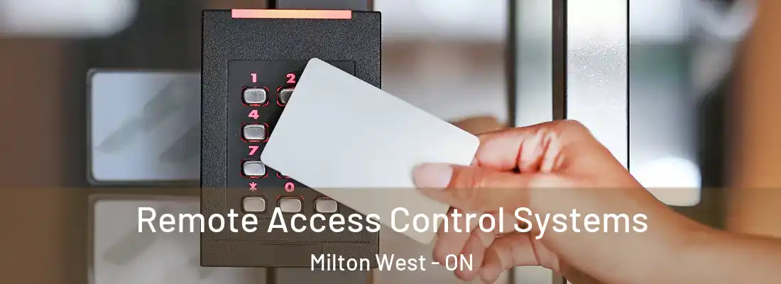  Remote Access Control Systems Milton West - ON