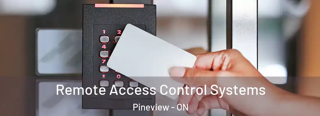  Remote Access Control Systems Pineview - ON