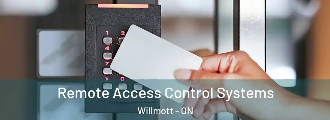  Remote Access Control Systems Willmott - ON