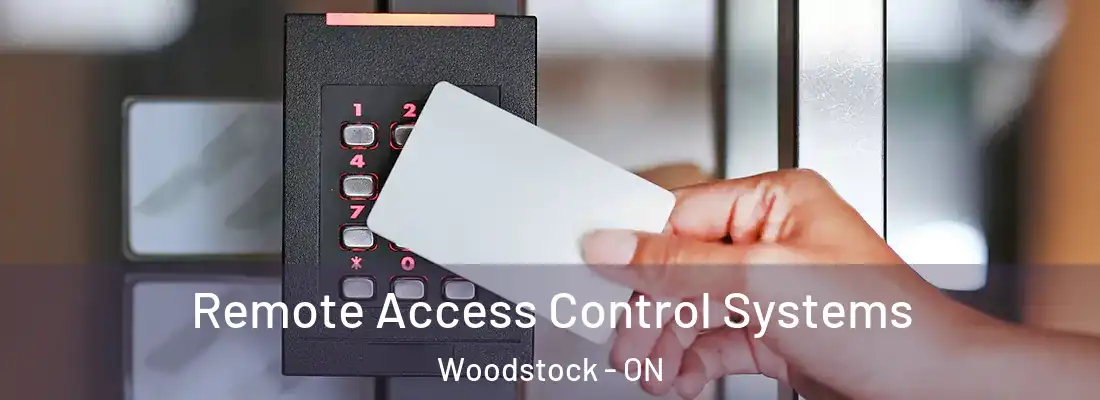  Remote Access Control Systems Woodstock - ON