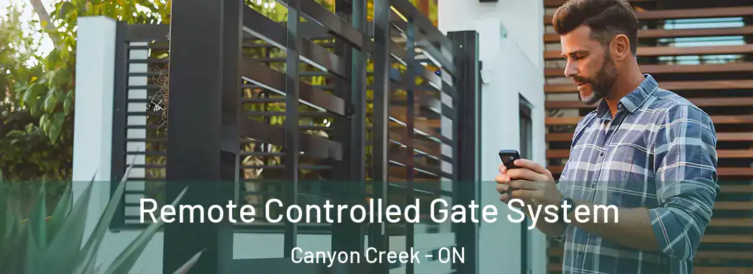  Remote Controlled Gate System Canyon Creek - ON