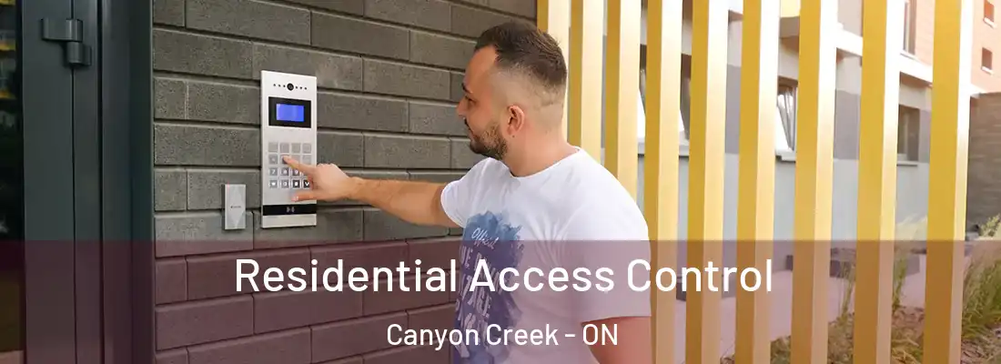  Residential Access Control Canyon Creek - ON