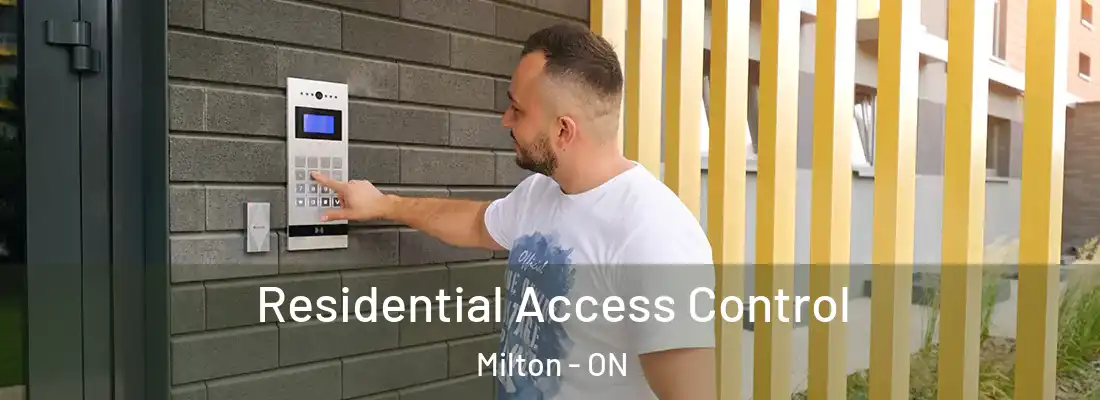  Residential Access Control Milton - ON