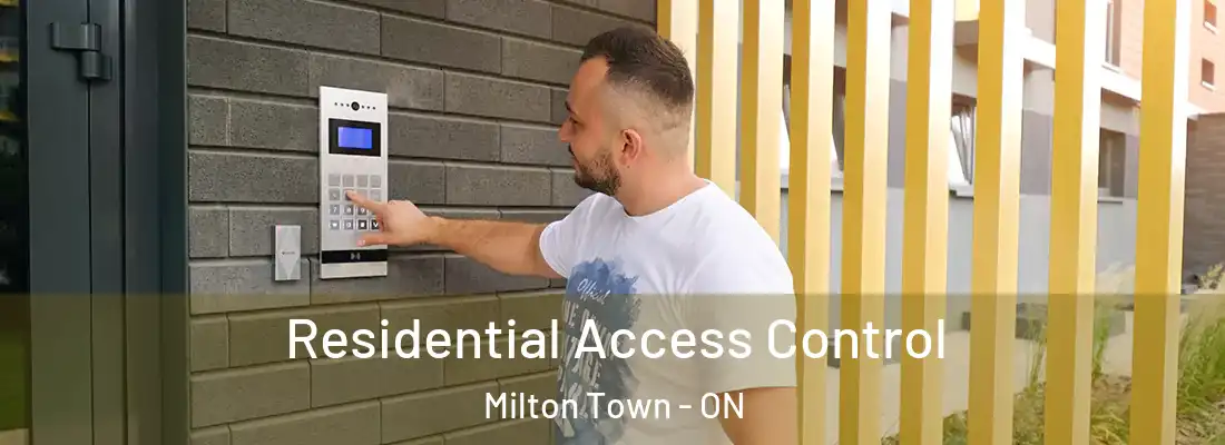  Residential Access Control Milton Town - ON