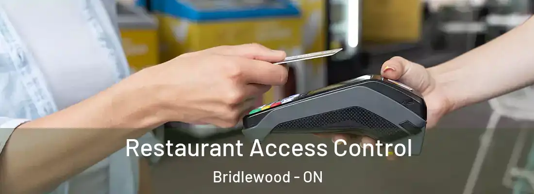  Restaurant Access Control Bridlewood - ON