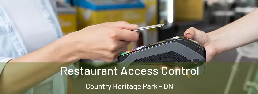  Restaurant Access Control Country Heritage Park - ON