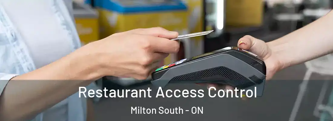  Restaurant Access Control Milton South - ON
