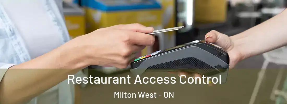  Restaurant Access Control Milton West - ON