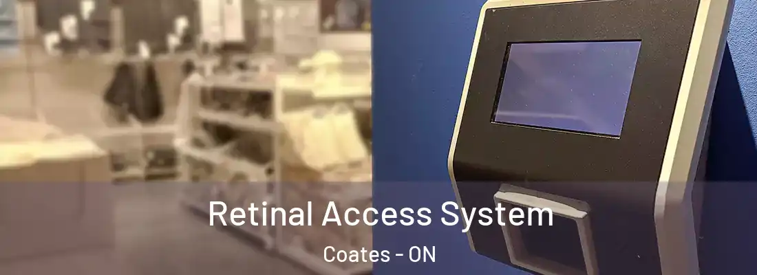  Retinal Access System Coates - ON