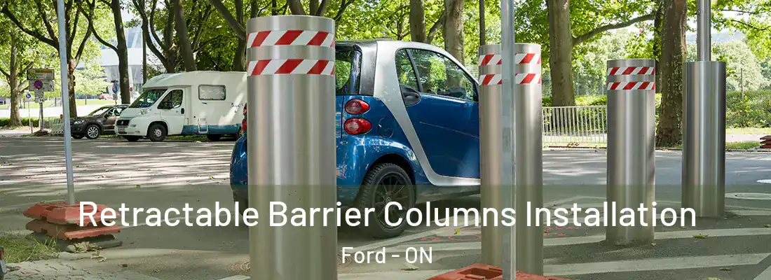  Retractable Barrier Columns Installation Ford - ON