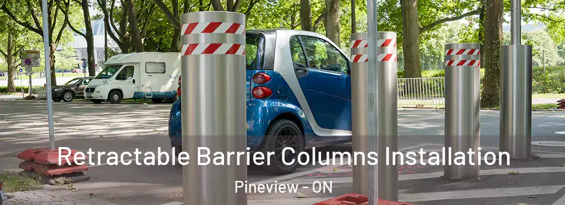 Retractable Barrier Columns Installation Pineview - ON