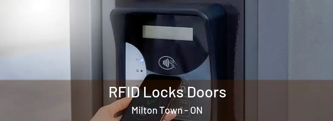  RFID Locks Doors Milton Town - ON