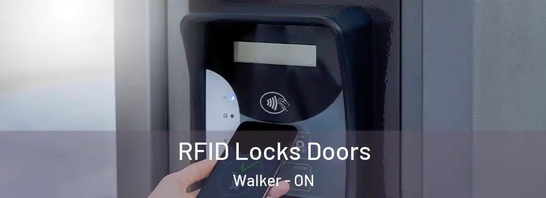  RFID Locks Doors Walker - ON