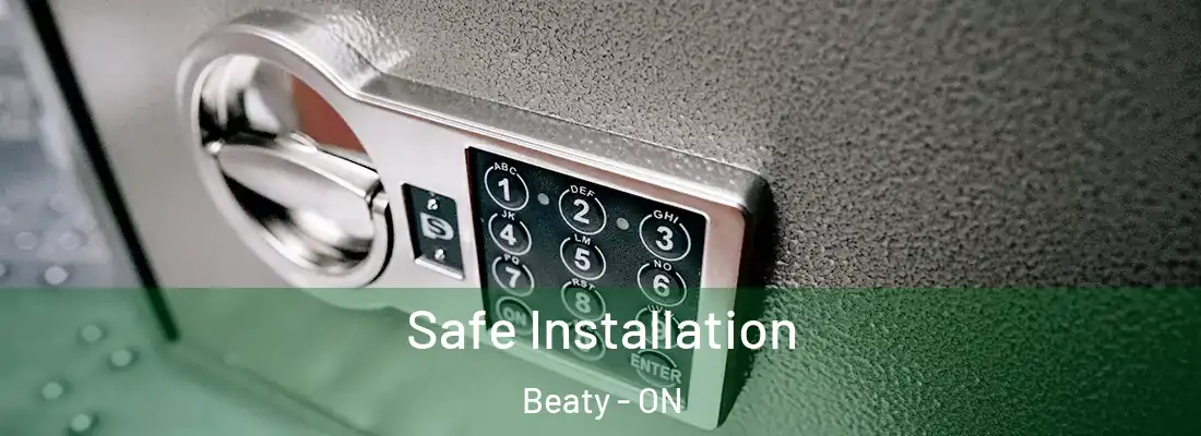  Safe Installation Beaty - ON