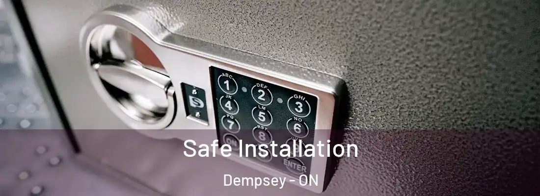  Safe Installation Dempsey - ON