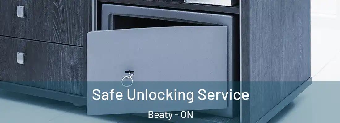  Safe Unlocking Service Beaty - ON