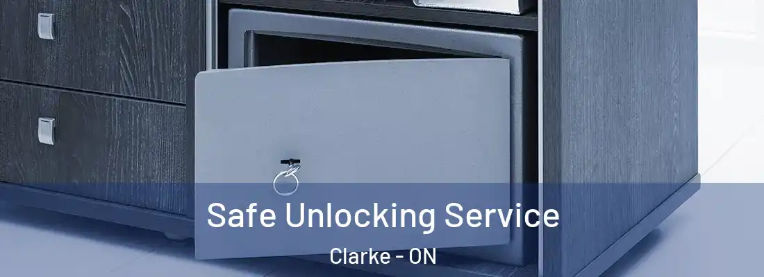  Safe Unlocking Service Clarke - ON