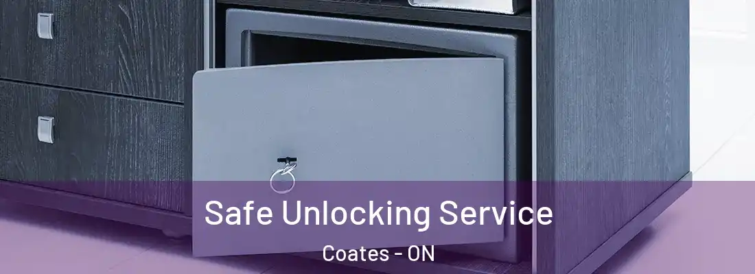  Safe Unlocking Service Coates - ON