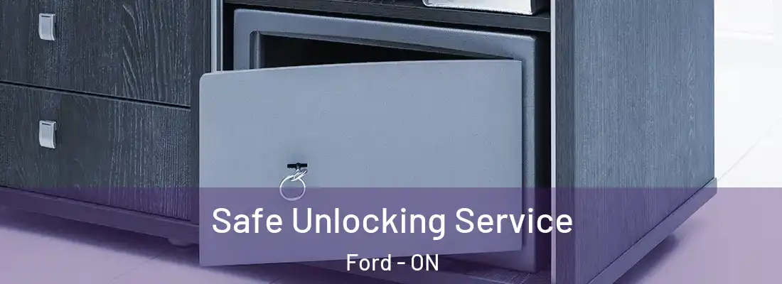  Safe Unlocking Service Ford - ON