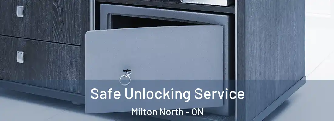  Safe Unlocking Service Milton North - ON