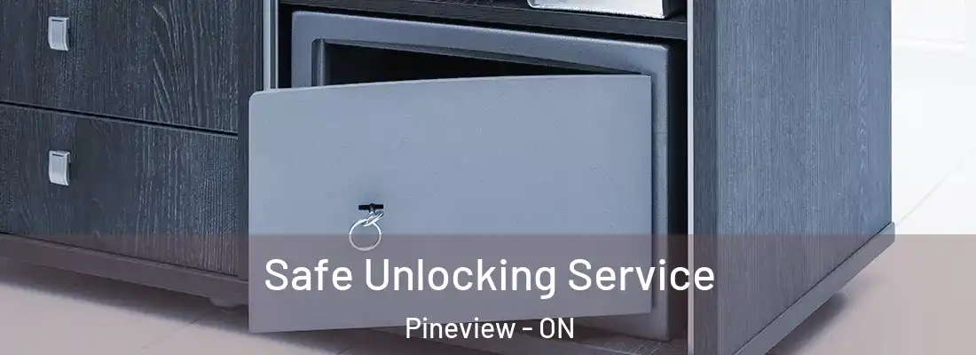  Safe Unlocking Service Pineview - ON