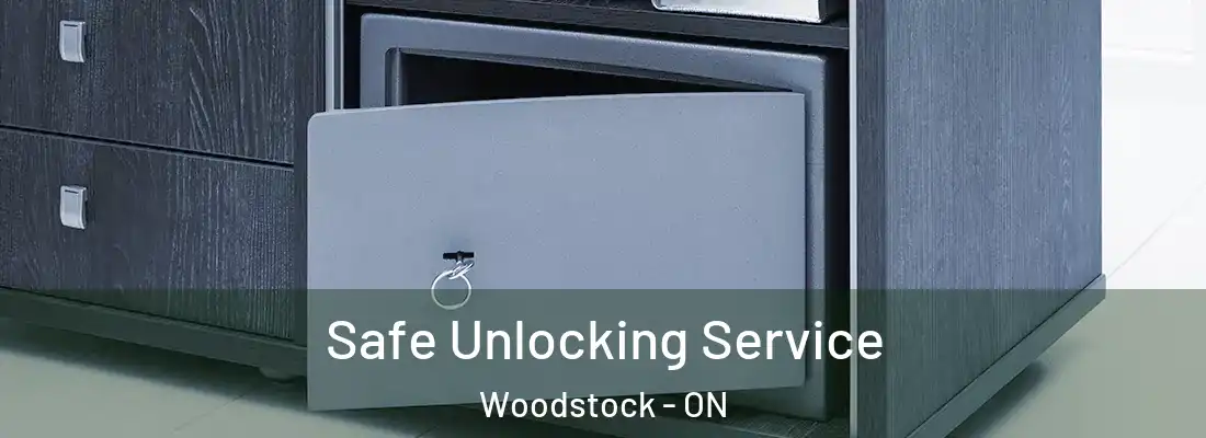  Safe Unlocking Service Woodstock - ON