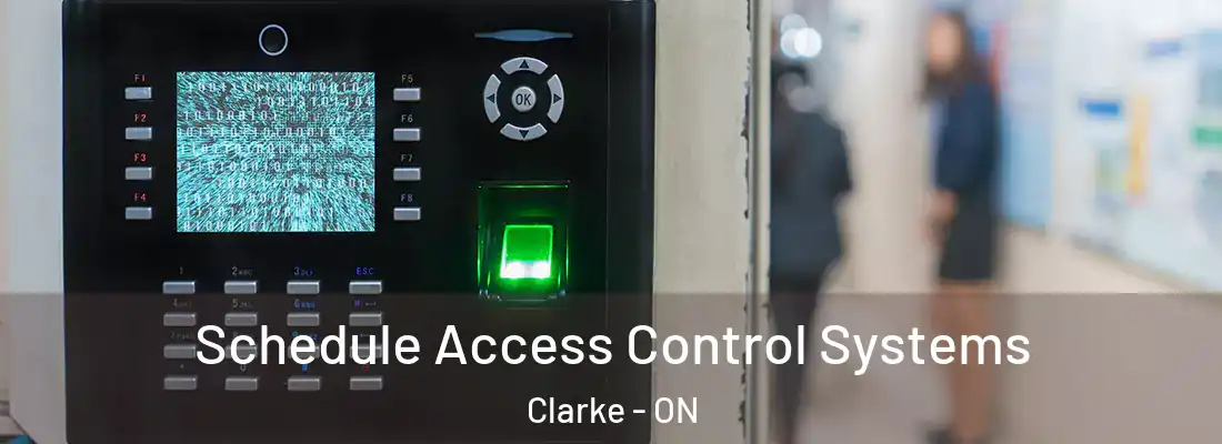  Schedule Access Control Systems Clarke - ON